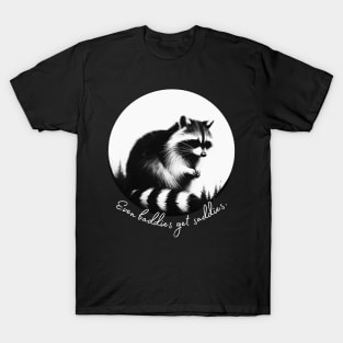 Even Baddies Get Saddies sad raccoon T-Shirt